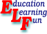 ELF: Education, Learning, Fun